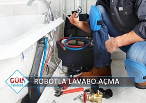 Robotla Lavabo Açma