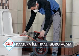 Kameralı Tıkalı Boru Açma